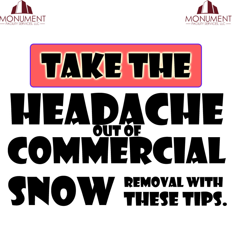 Take the Headache Out of Commercial Snow Removal with These Tips